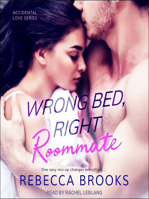 Title details for Wrong Bed, Right Roommate by Rebecca Brooks - Available